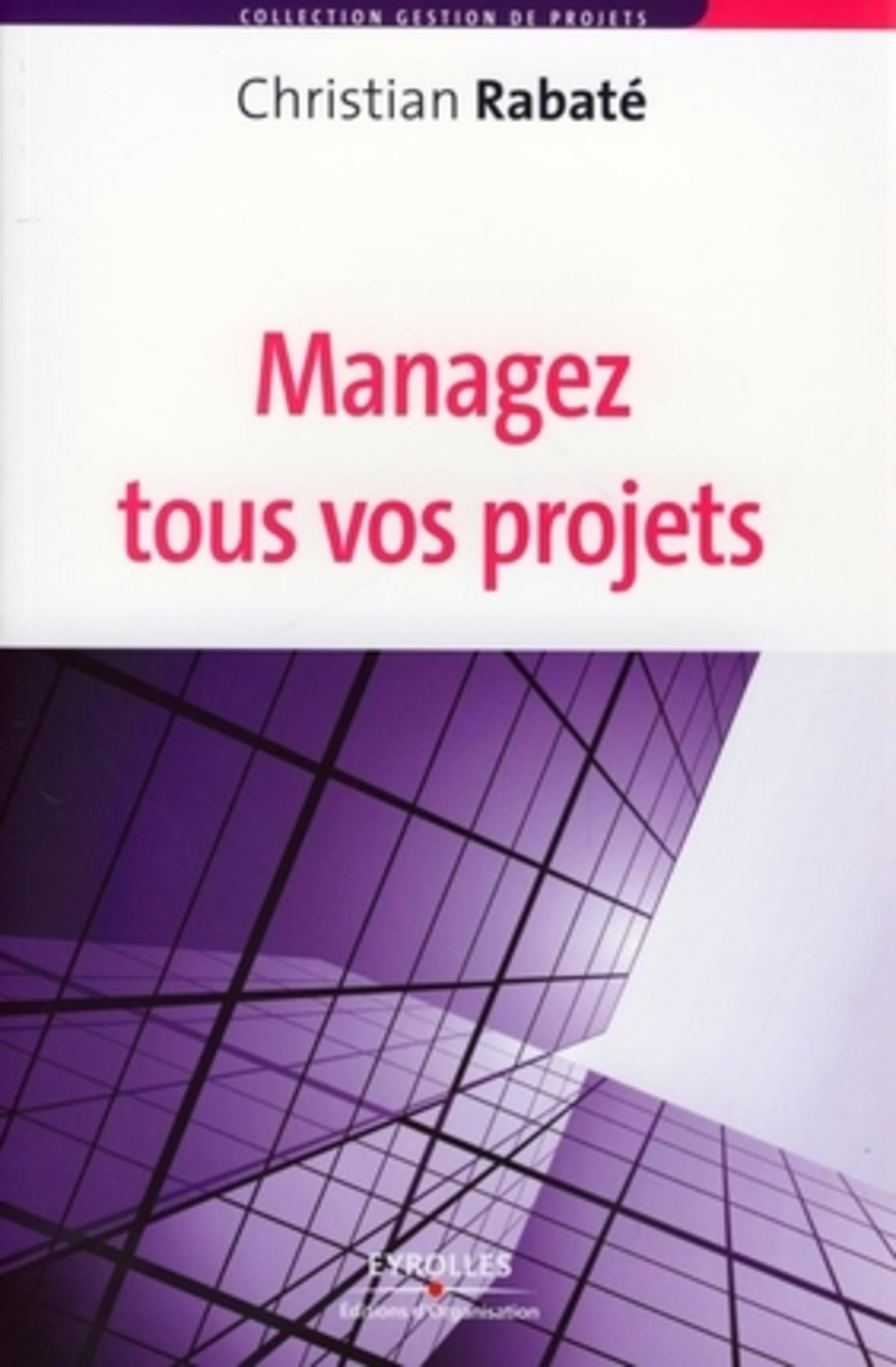 Managez tous vos projets 9782212540314