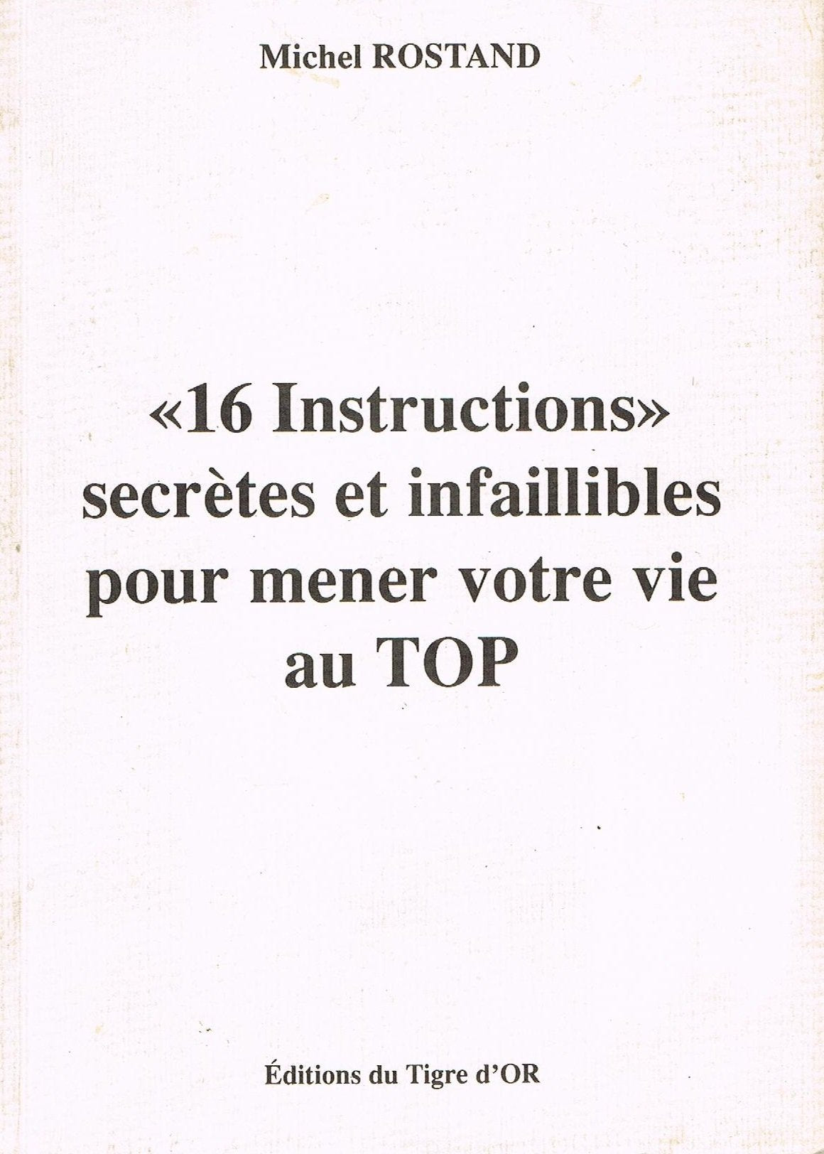 16 instructions secrètes et infaillibles pour mener votre vie au top