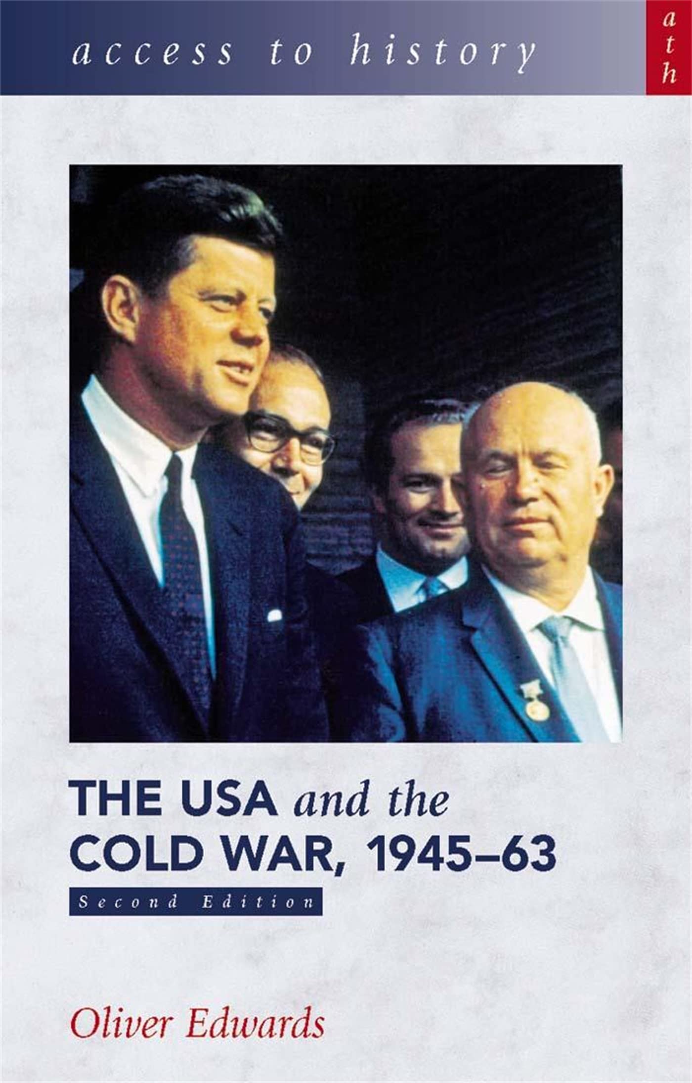 Access to History: The USA and the Cold War 1945-63 Second Edition 9780340846872