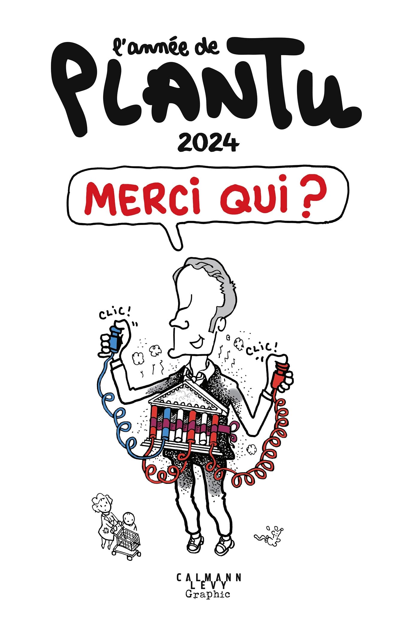 L'Année de Plantu 2024: Merci qui ? 9782702183335