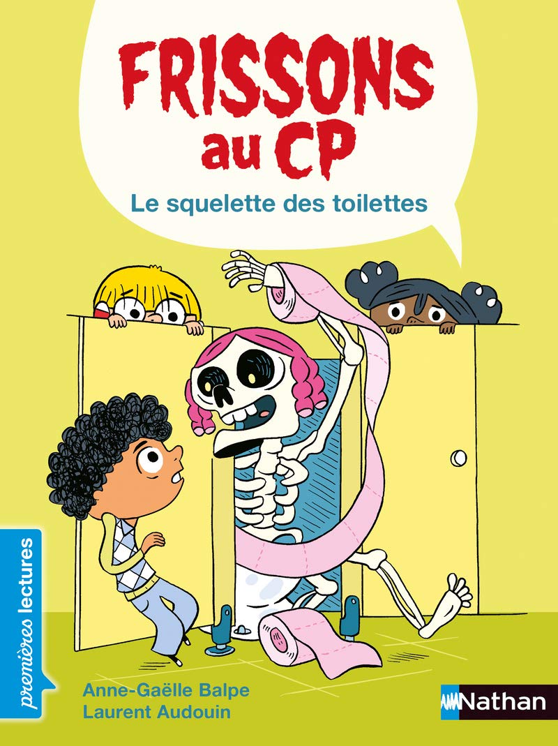 Frissons au CP - Le squelette des toilettes - Dès 6 ans 9782092593943