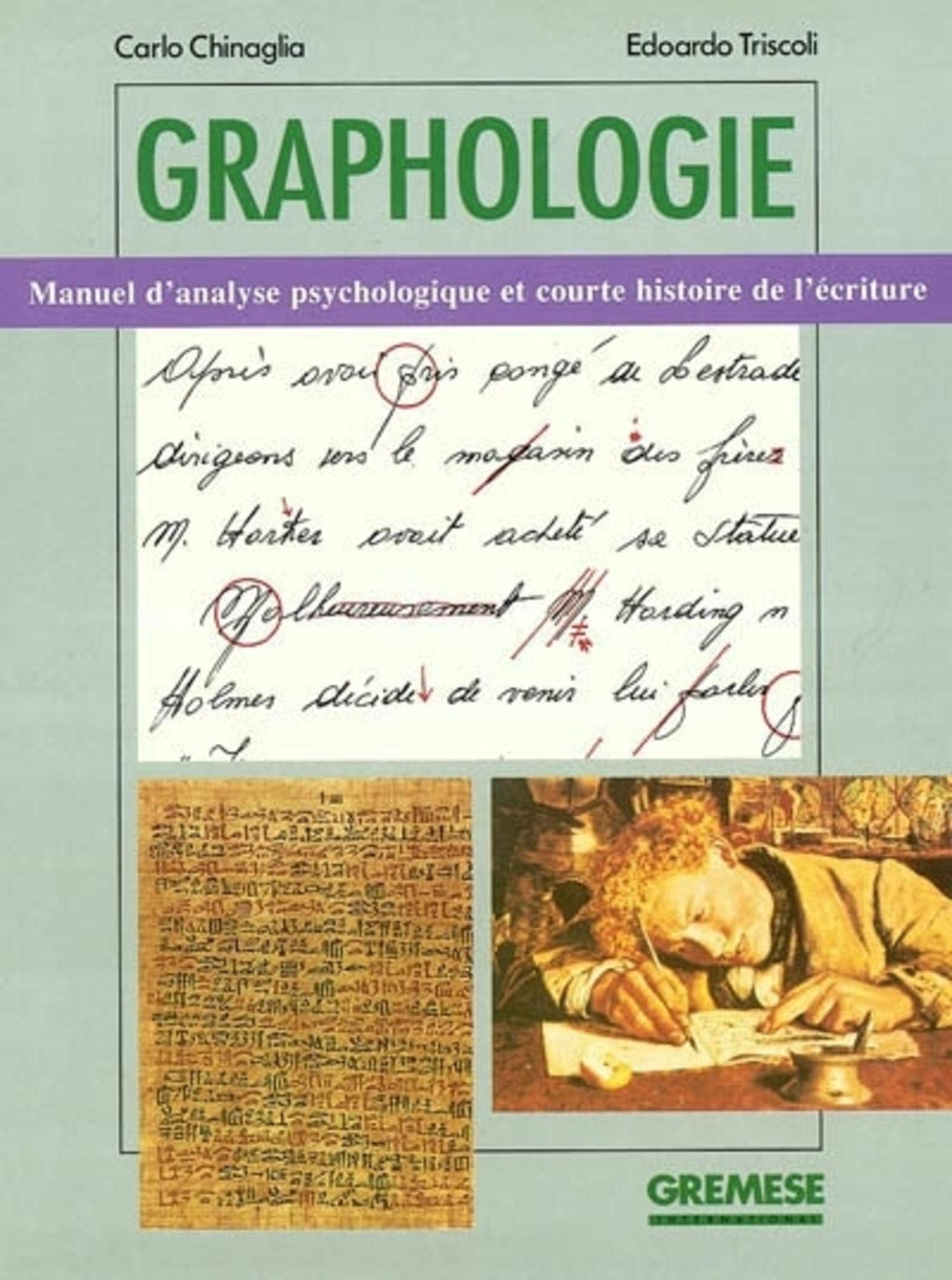 GRAPHOLOGIE. MANUEL D'ANALYSE PSYCHOLOGIQUE ET COURTE HISTOIRE DE L'ECRITURE 9788873010593