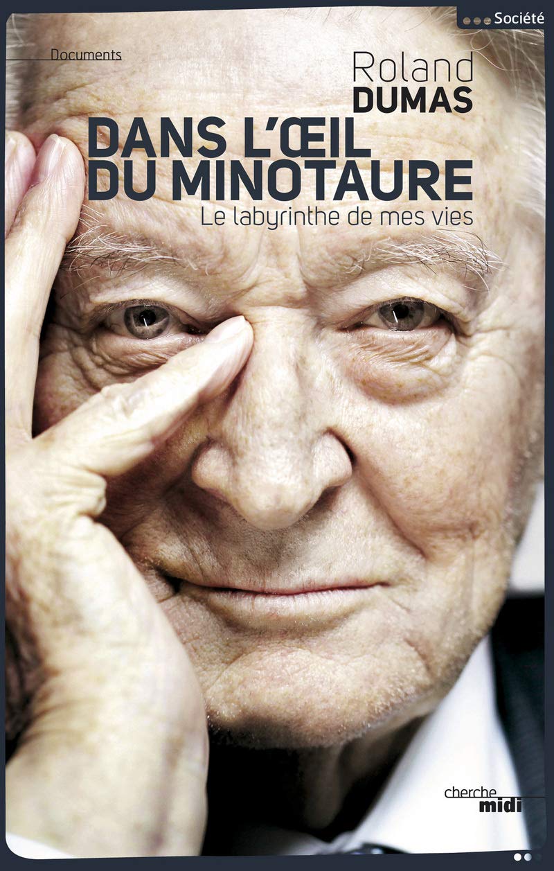 Dans l'oeil du Minotaure: Le labyrinthe de mes vies 9782749129969