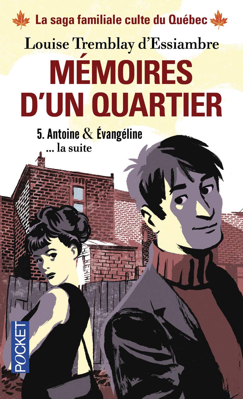 Mémoires d'un quartier: Antoine, la suite / Evangéline, la suite (05) 9782266222273