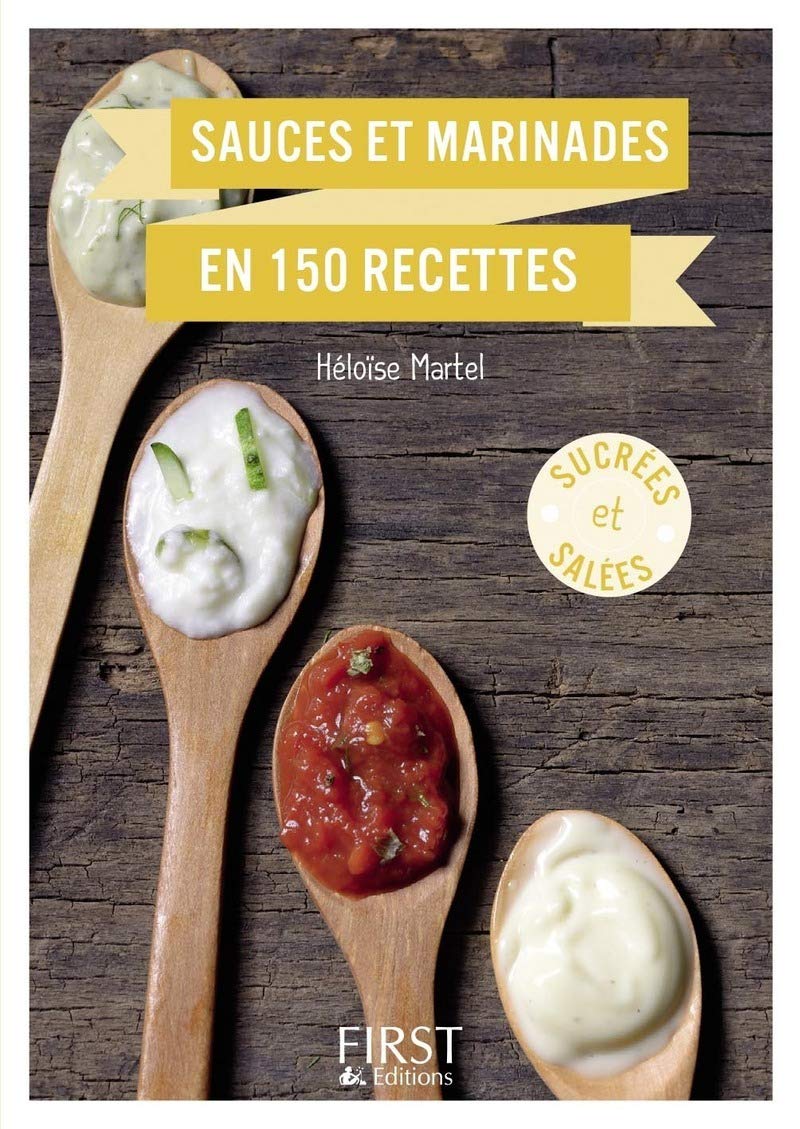 Petit Livre - Sauces et marinades en 150 recettes 9782754087063
