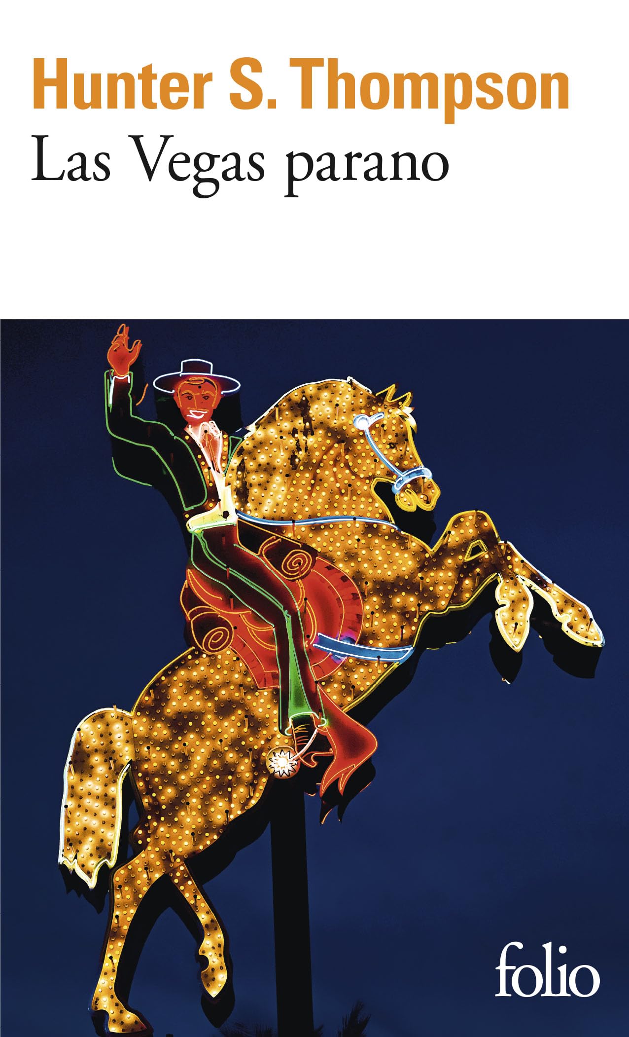 Las Vegas parano: Une équipée sauvage au cœur du rêve américain 9782070437351