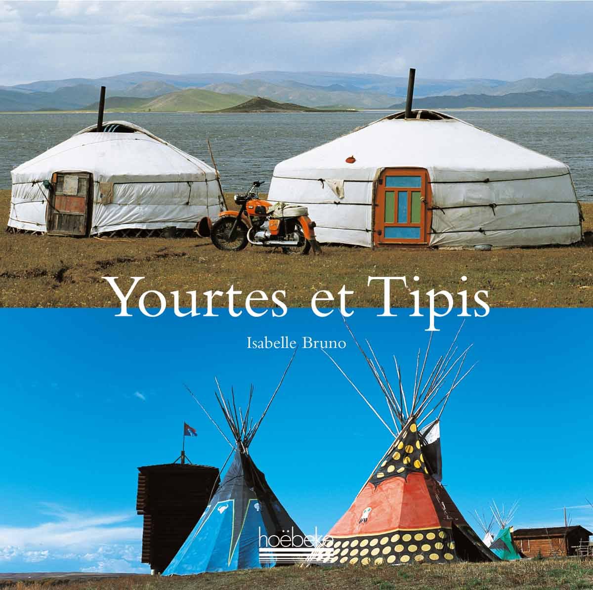Yourtes et Tipis 9782842302917