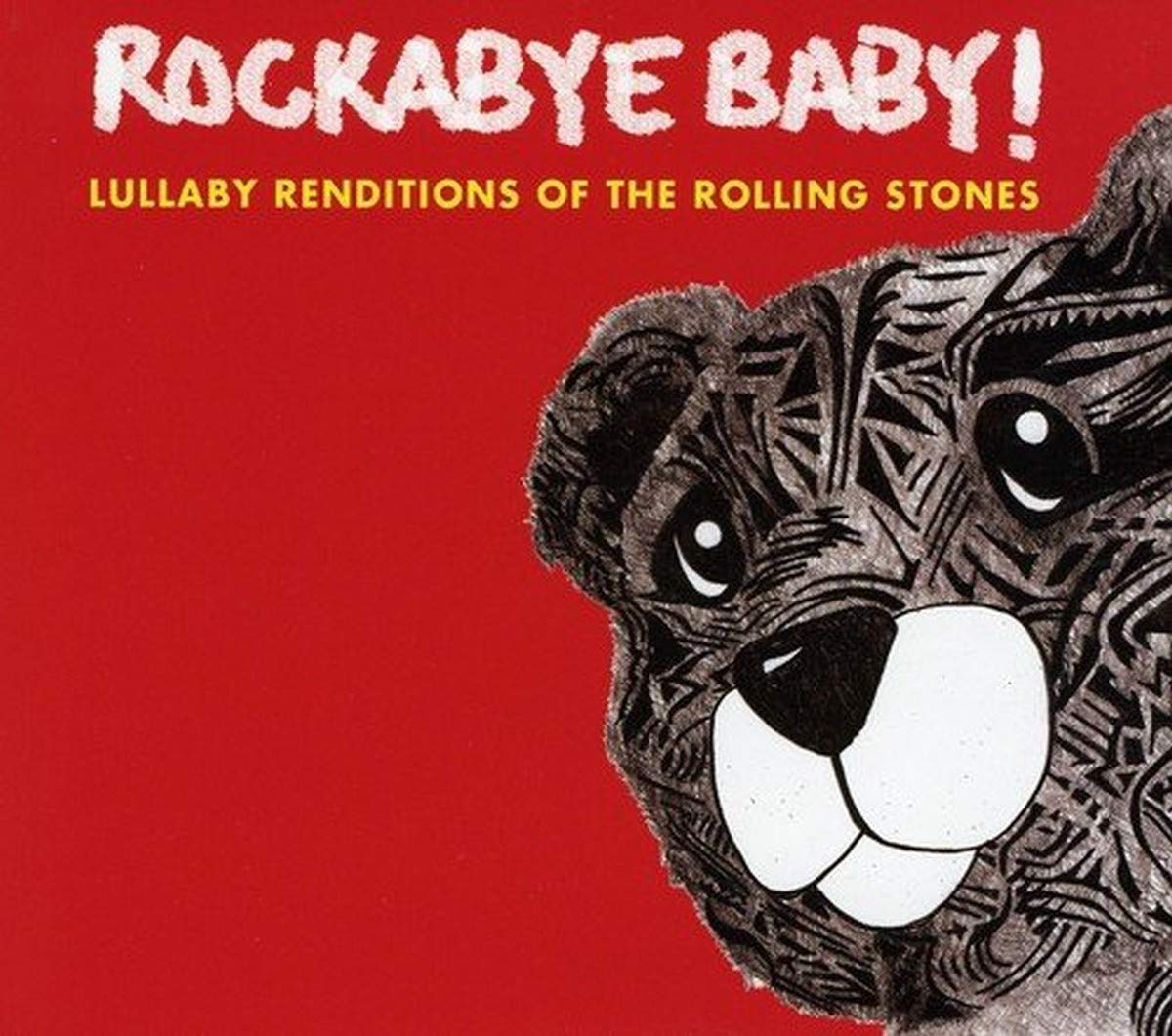 Rockabye Baby! Lullaby Renditions of The Rolling Stones 0027297962927