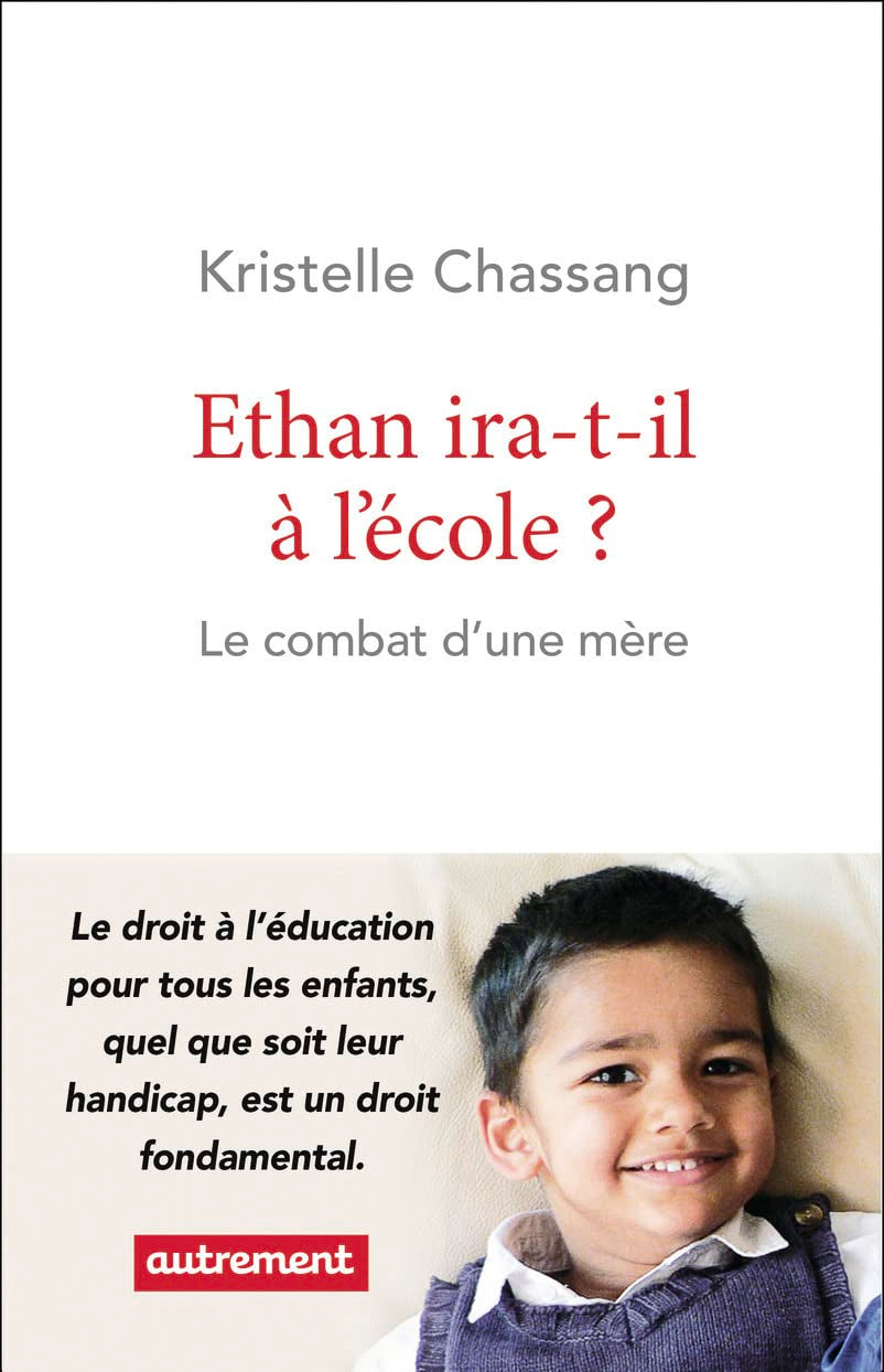 Ethan ira-t-il à l'école ?: Le combat d'une mère 9782746751910