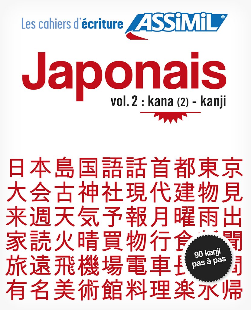 Cahier d'Ecriture Japonais | Kana-Kanji | Assimil 9782700506389