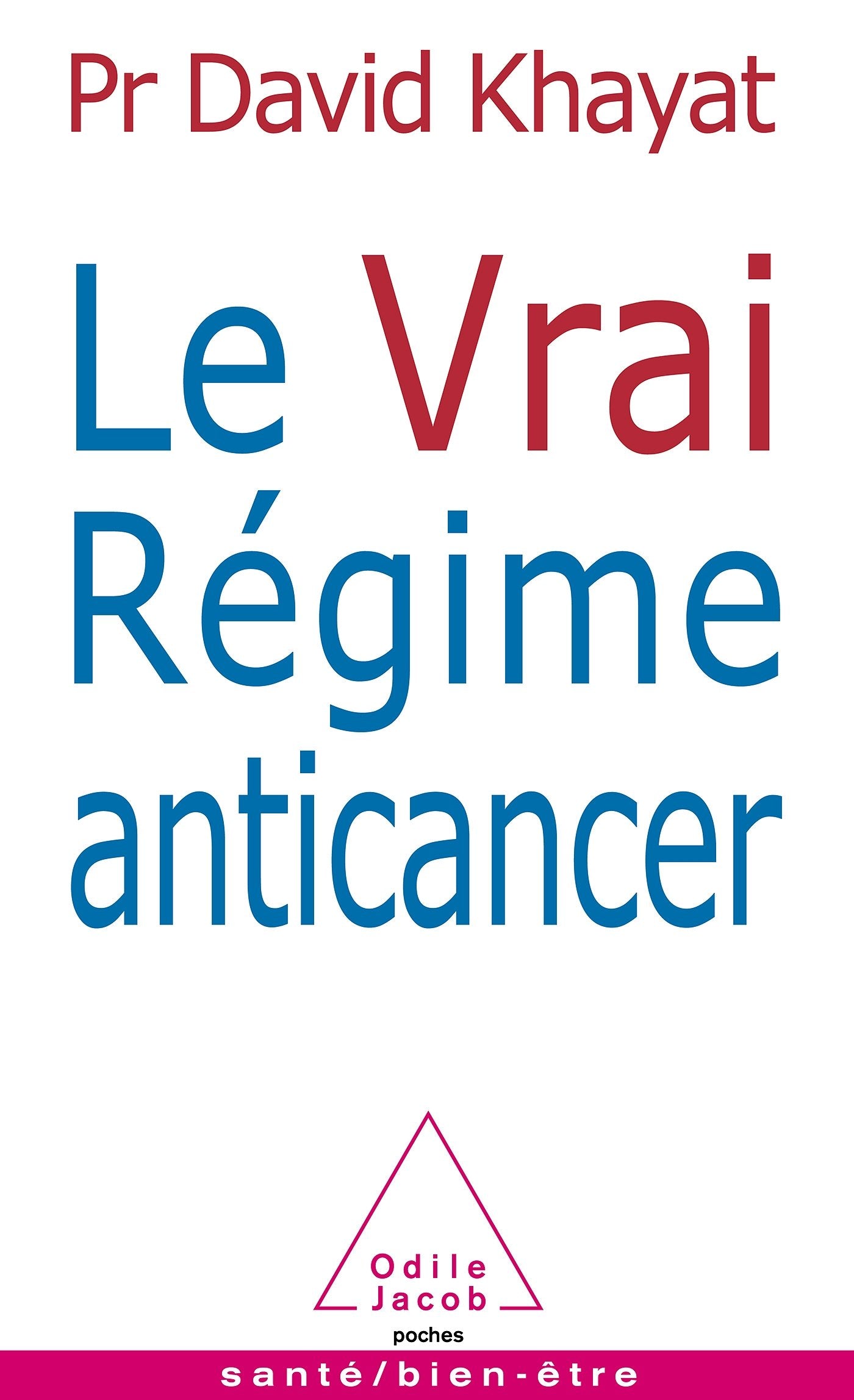 Le Vrai Régime anticancer 9782738128126
