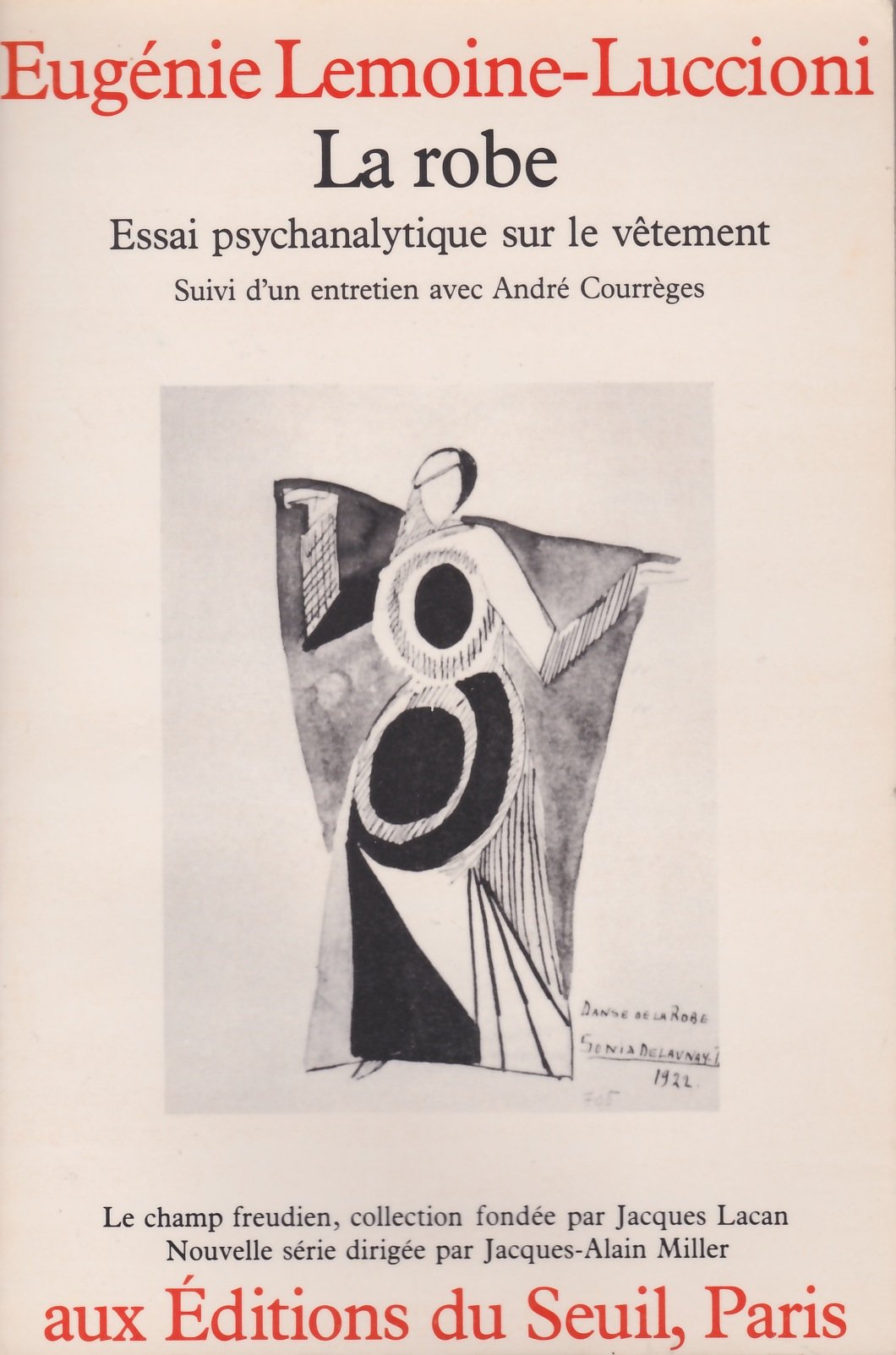 La Robe. Essai psychanalytique sur le vêtement 9782020065849