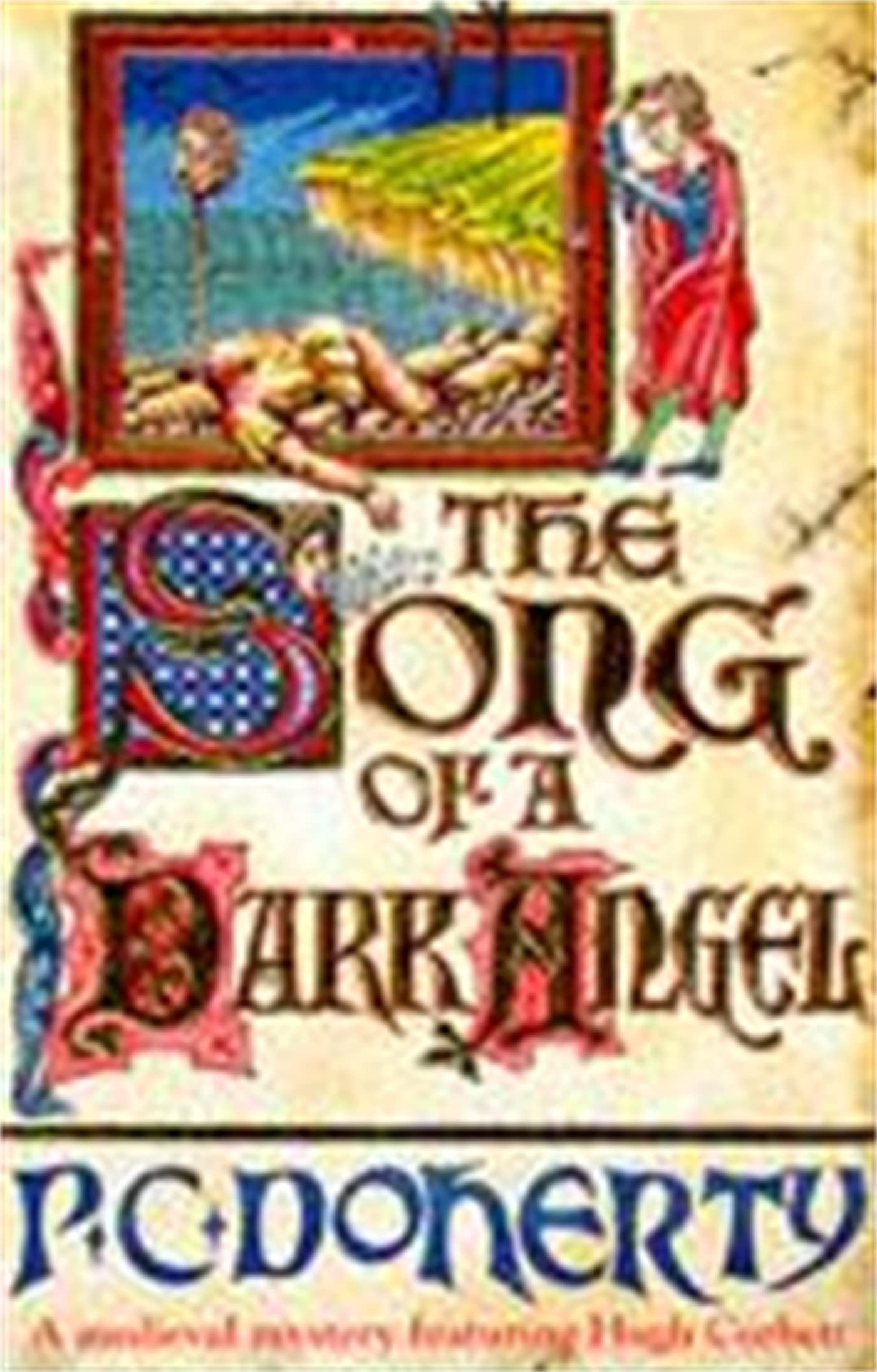The Song of a Dark Angel (Hugh Corbett Mysteries, Book 8): Murder and treachery abound in this gripping medieval mystery 9780747244325