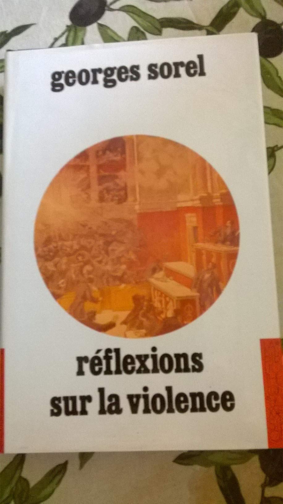 Réflexions sur la violence (La bibliothèque du XXe siècle) 9788487070181