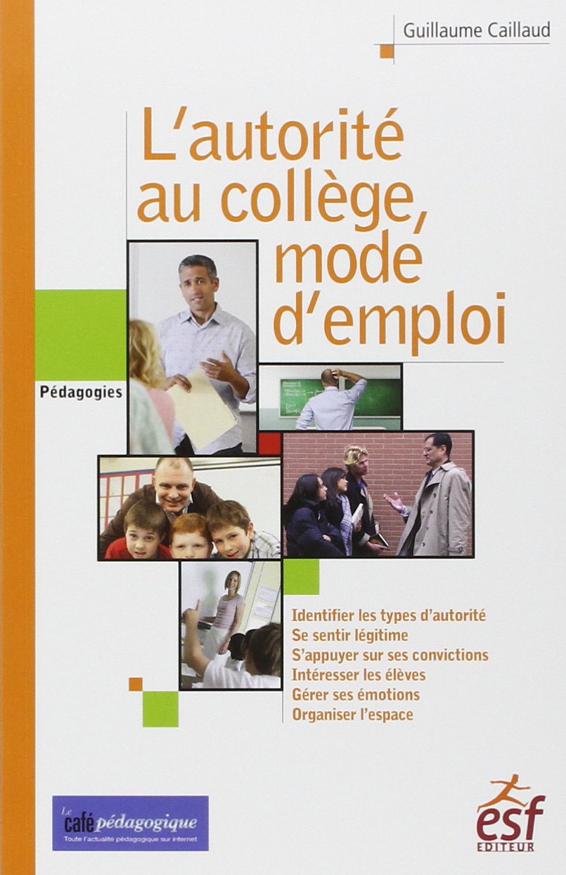 L'autorité au collège, mode d'emploi 9782710125068