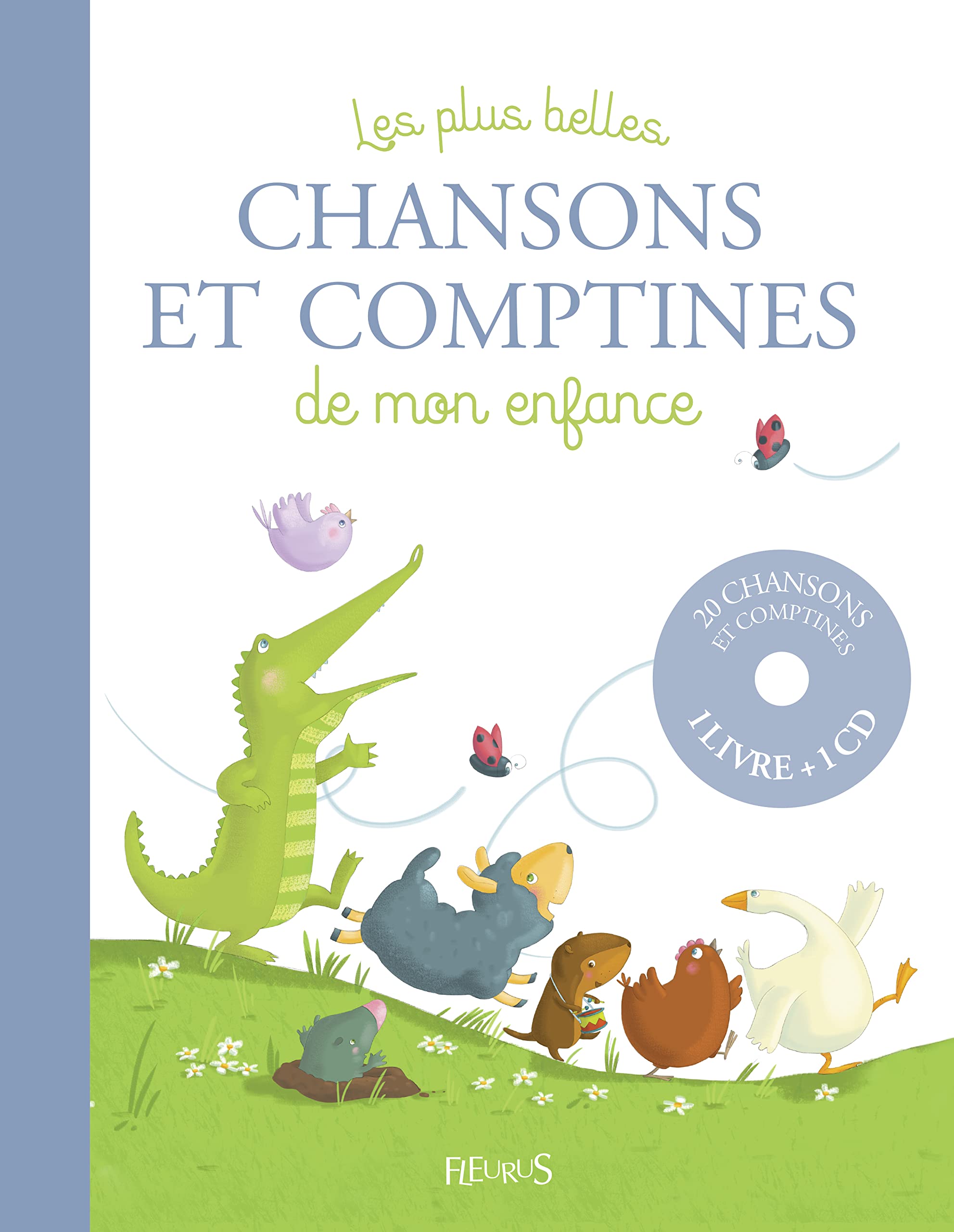Les plus belles chansons et comptines de mon enfance (+ CD) 9782215127420