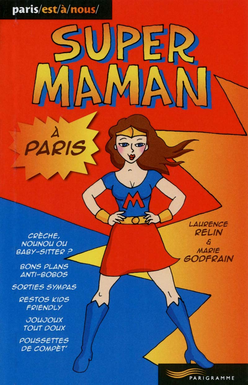 Super Maman à Paris 9782840967767