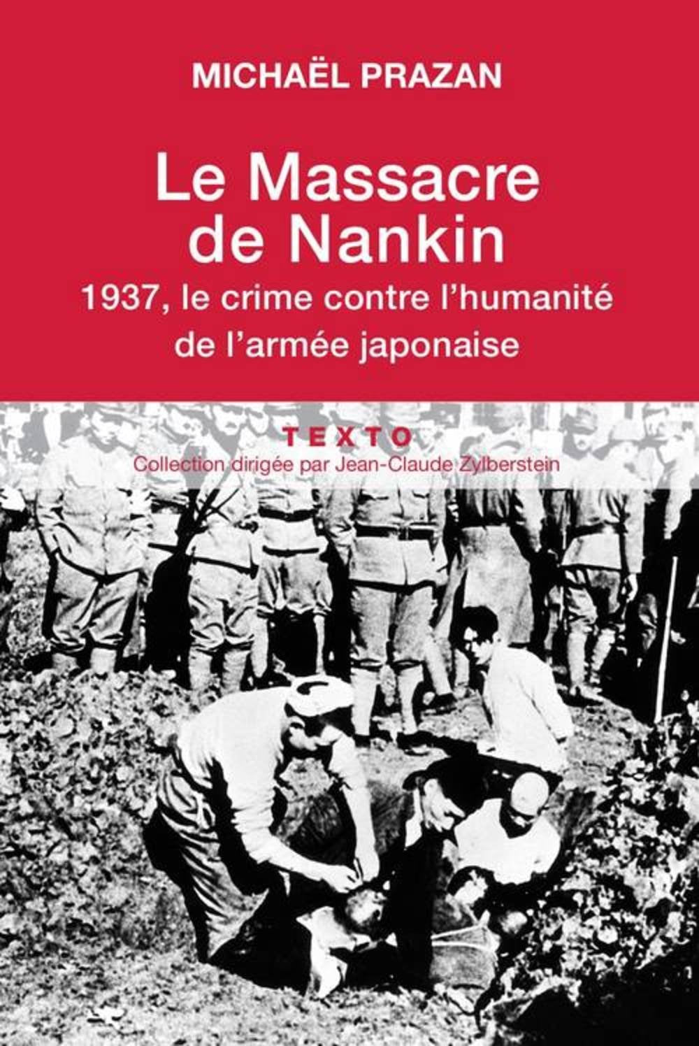 Le massacre de Nankin 1937: Le crime contre l'humanité de l'armée japonaise 9791021005808