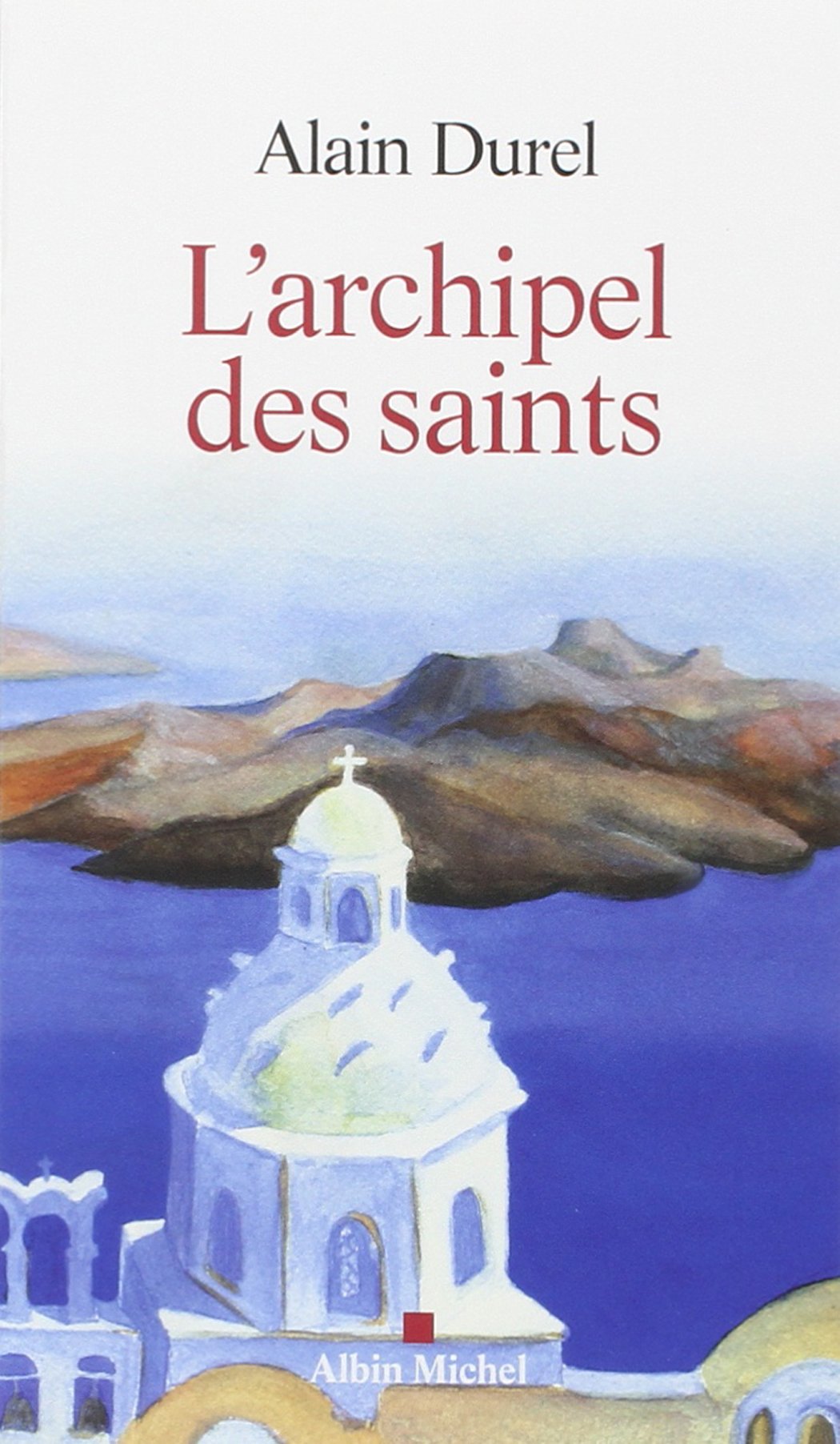 L'Archipel des saints 9782226253989