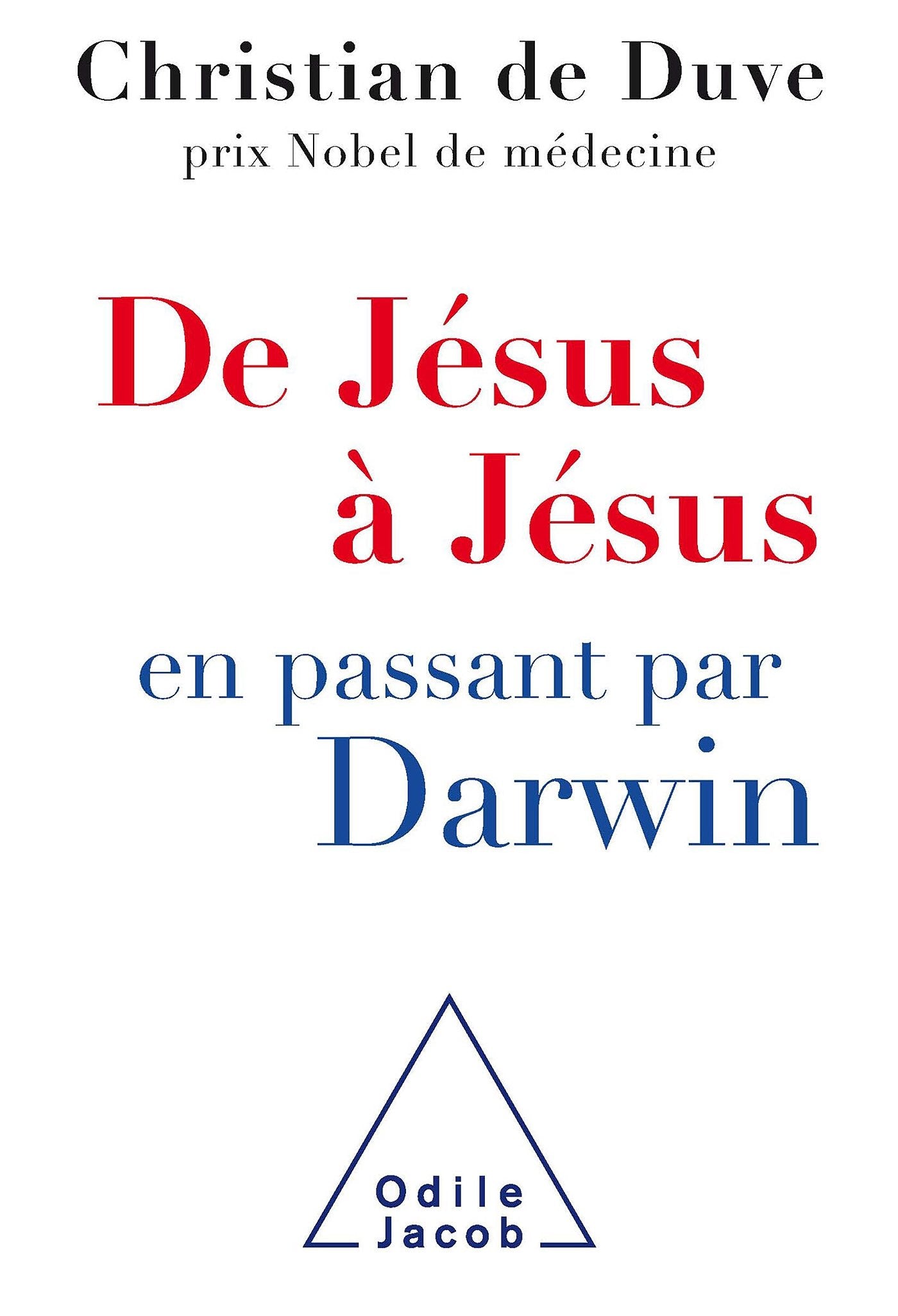 De Jésus à Jésus... en passant par Darwin 9782738126818