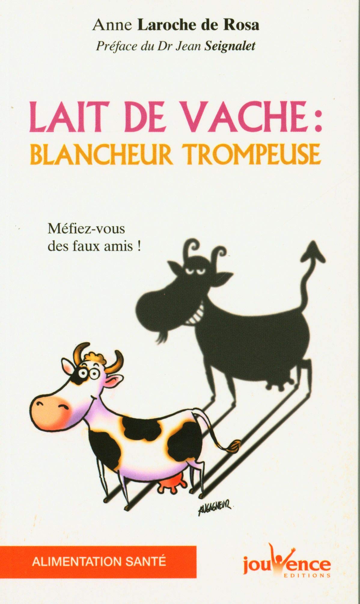Lait de vache : Blancheur trompeuse 9782883531444