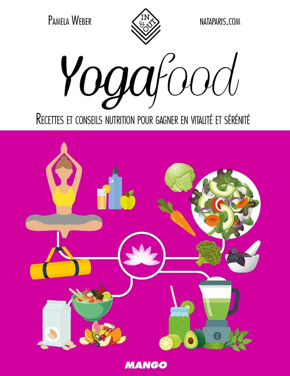 Yogafood: Recettes et conseils nutrition pour un corps super yogique 9782317011092