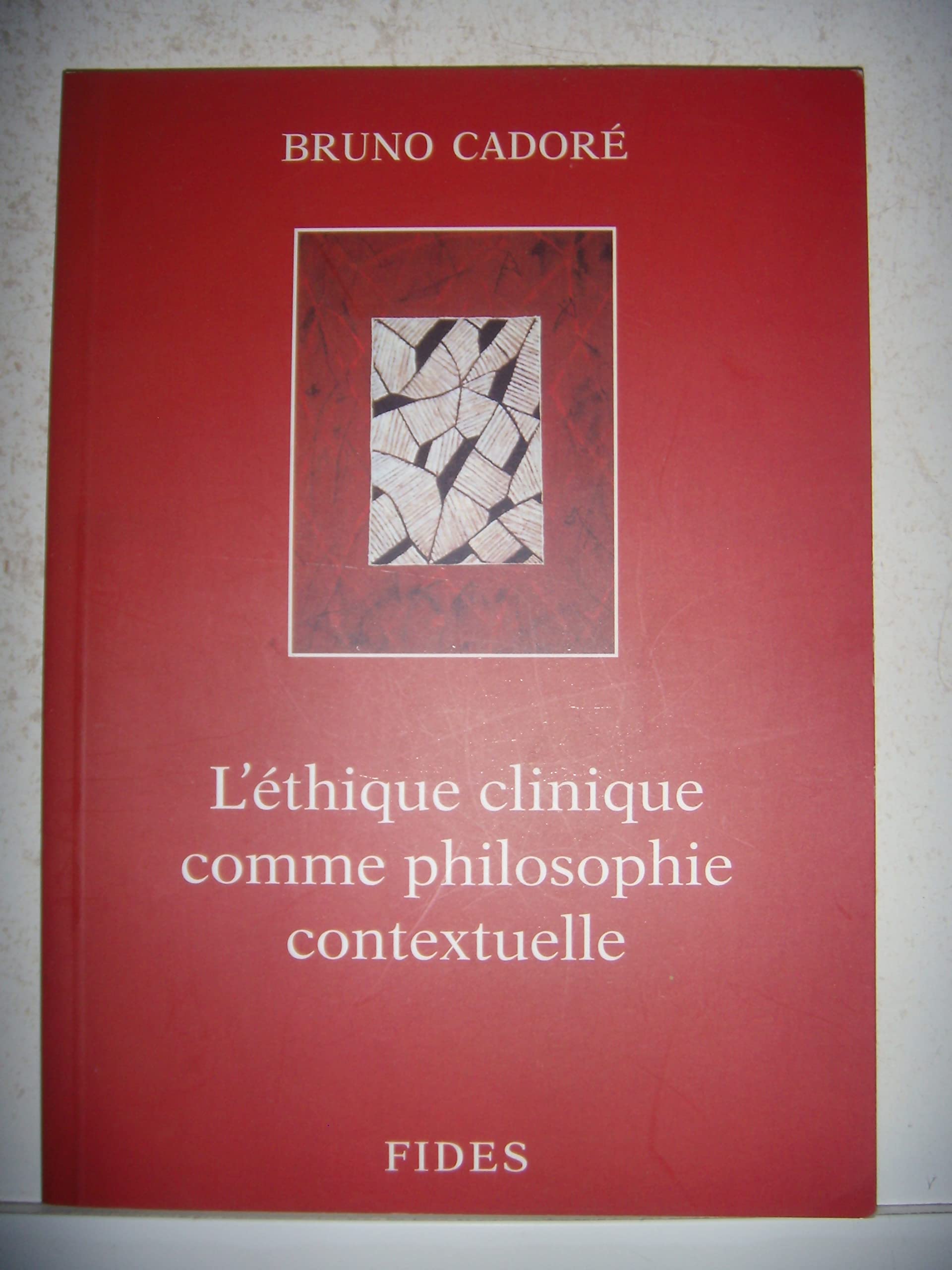 L'Ethique clinique comme philosophie contextuelle 9782762119640