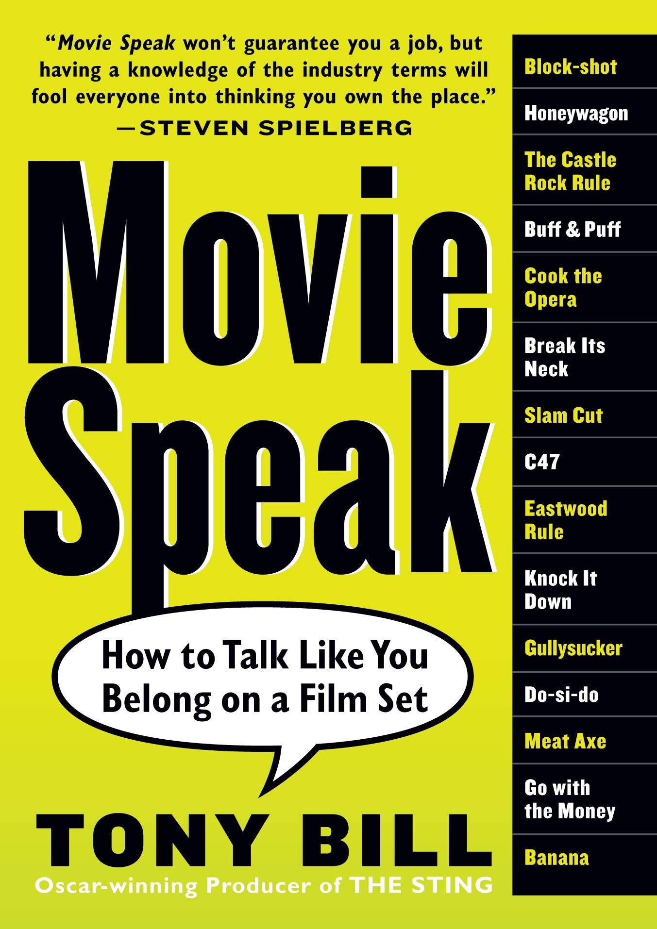 Movie Speak: How to Talk Like You Belong on a Film Set 9780761143598