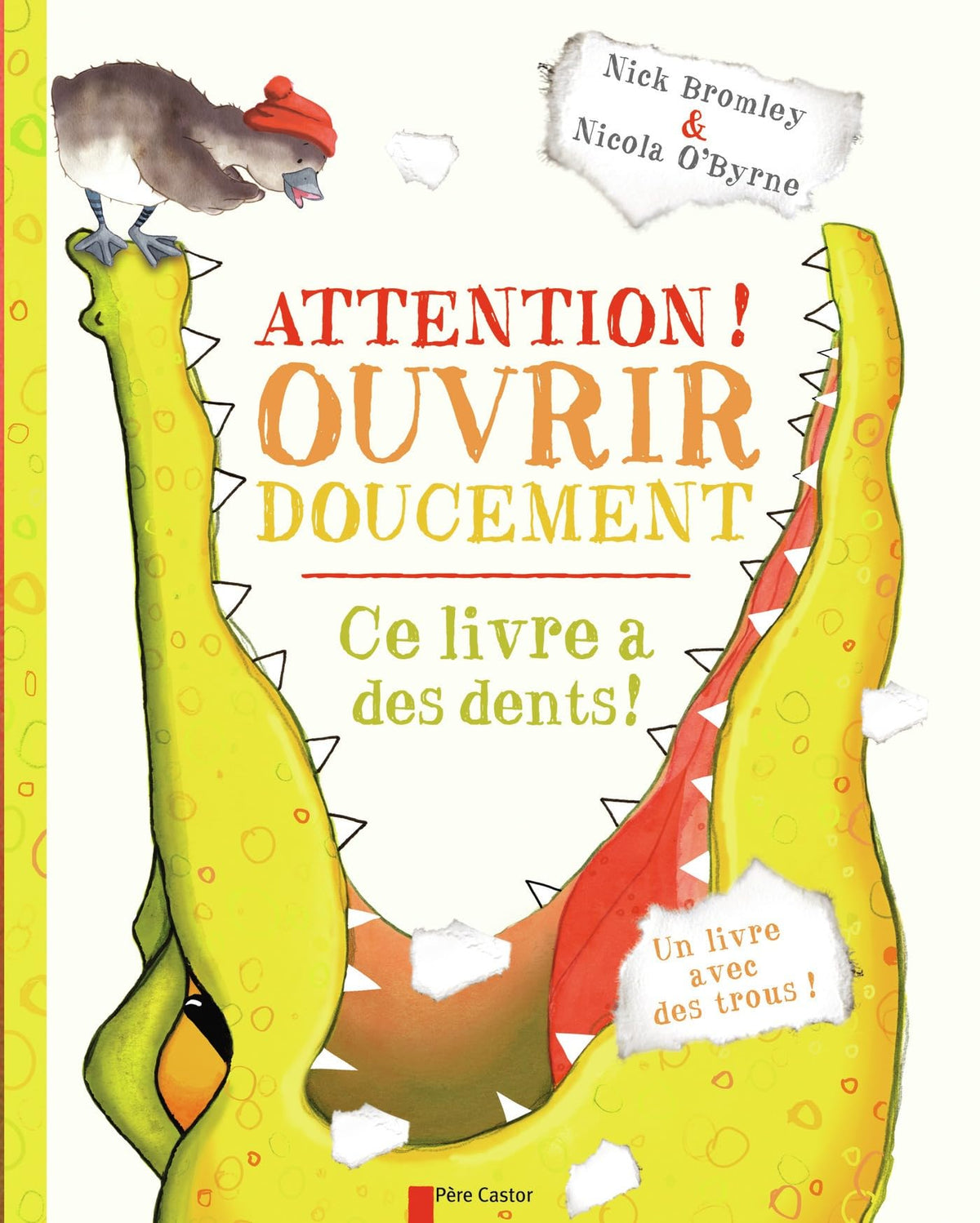 Attention ! Ouvrir doucement: Ce livre a des dents ! 9782081295414