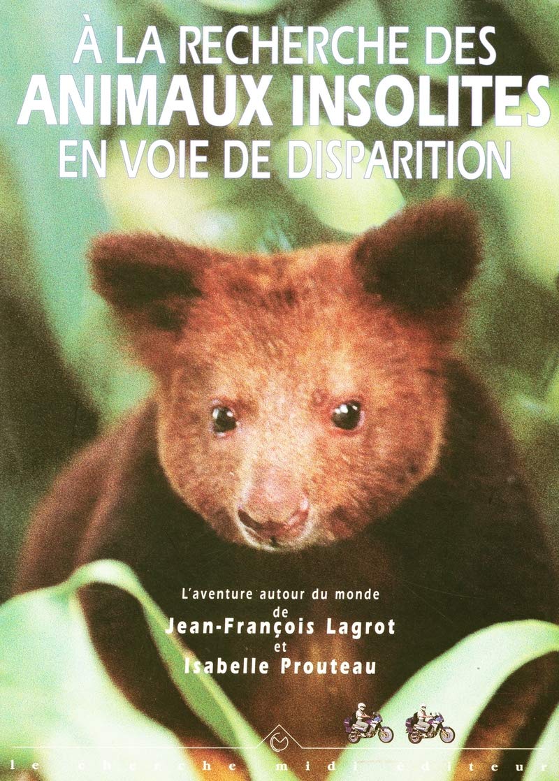 À la recherche des animaux insolites en voie de disparition 9782862744926