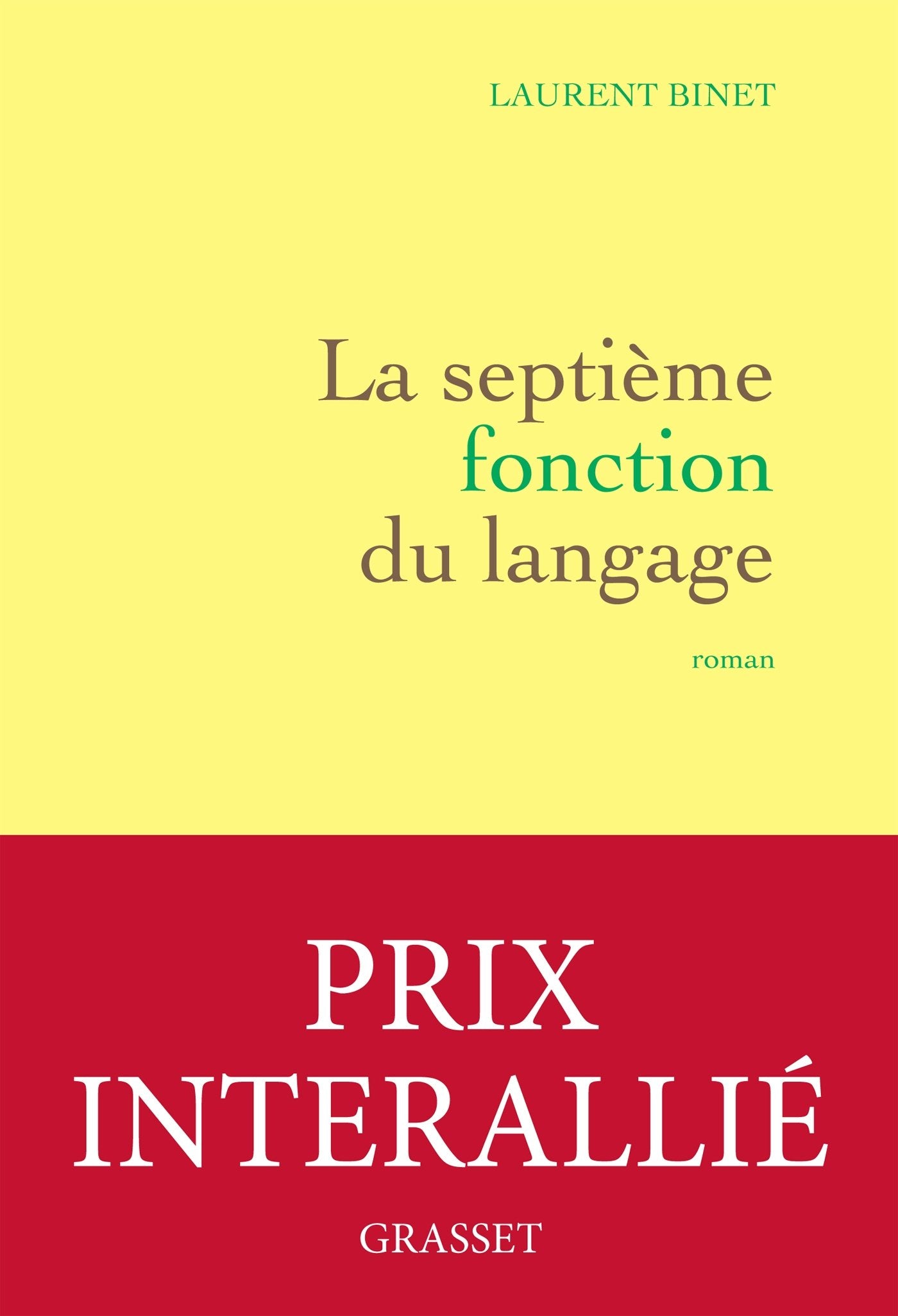 La septième fonction du langage - Prix Interallié 2015 9782246776017