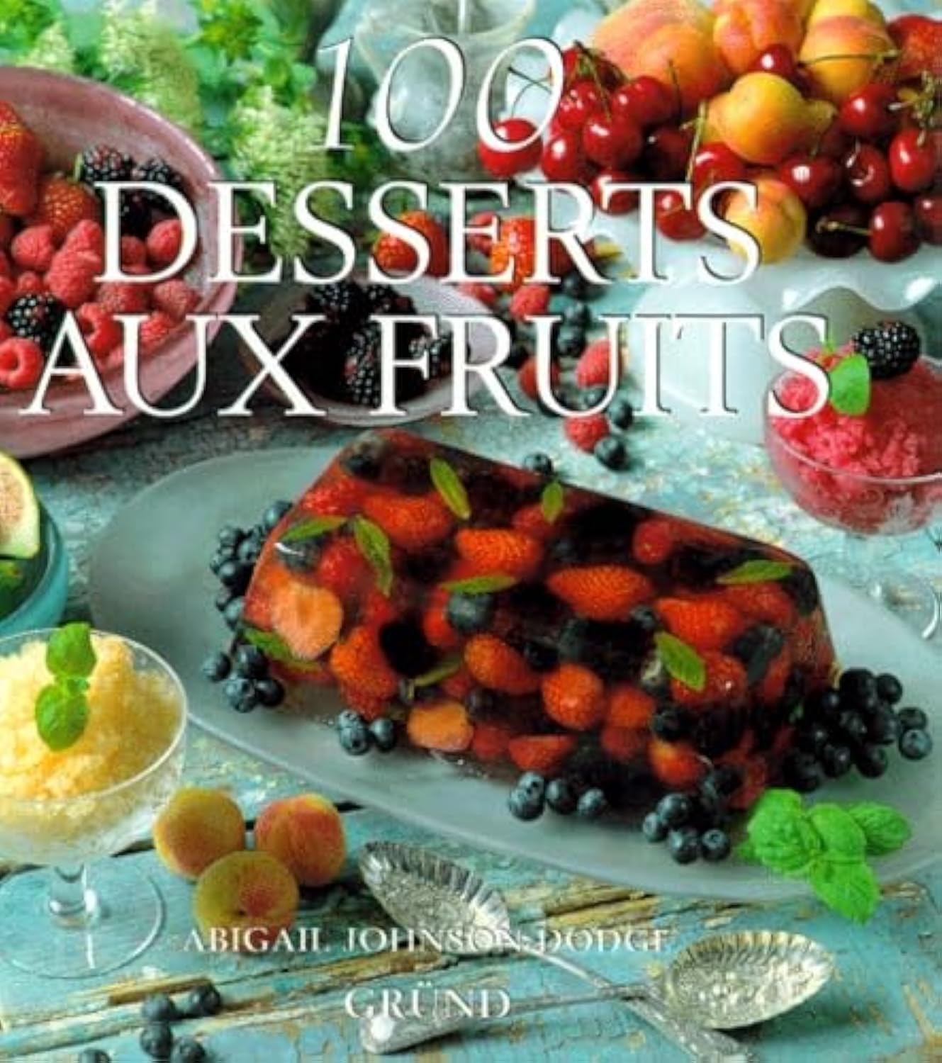 100 desserts aux fruits 9782700053760