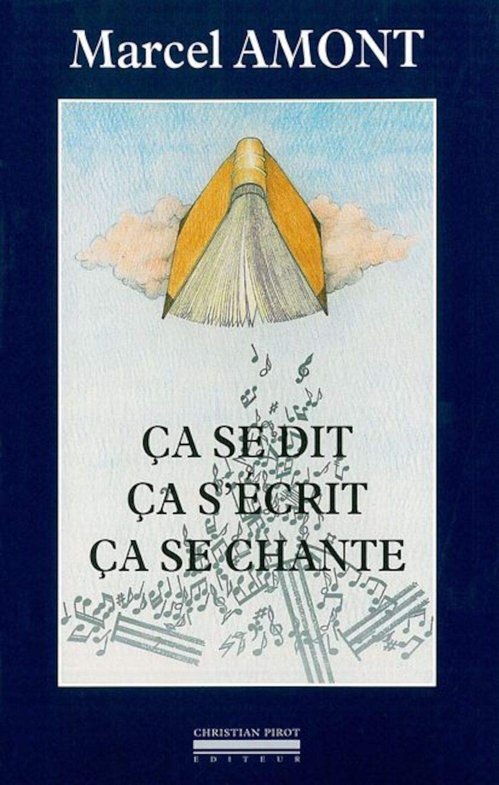 Ca se dit, ça s'écrit, ça se chante 9782868081490