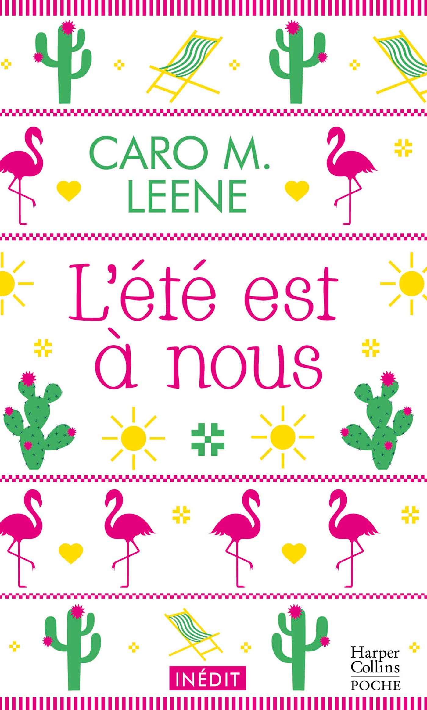 L'été est à nous: Après "Je te ferai aimer Noël !" découvrez la nouvelle comédie romantique de l'été de Caro M. Leene 9791033906803