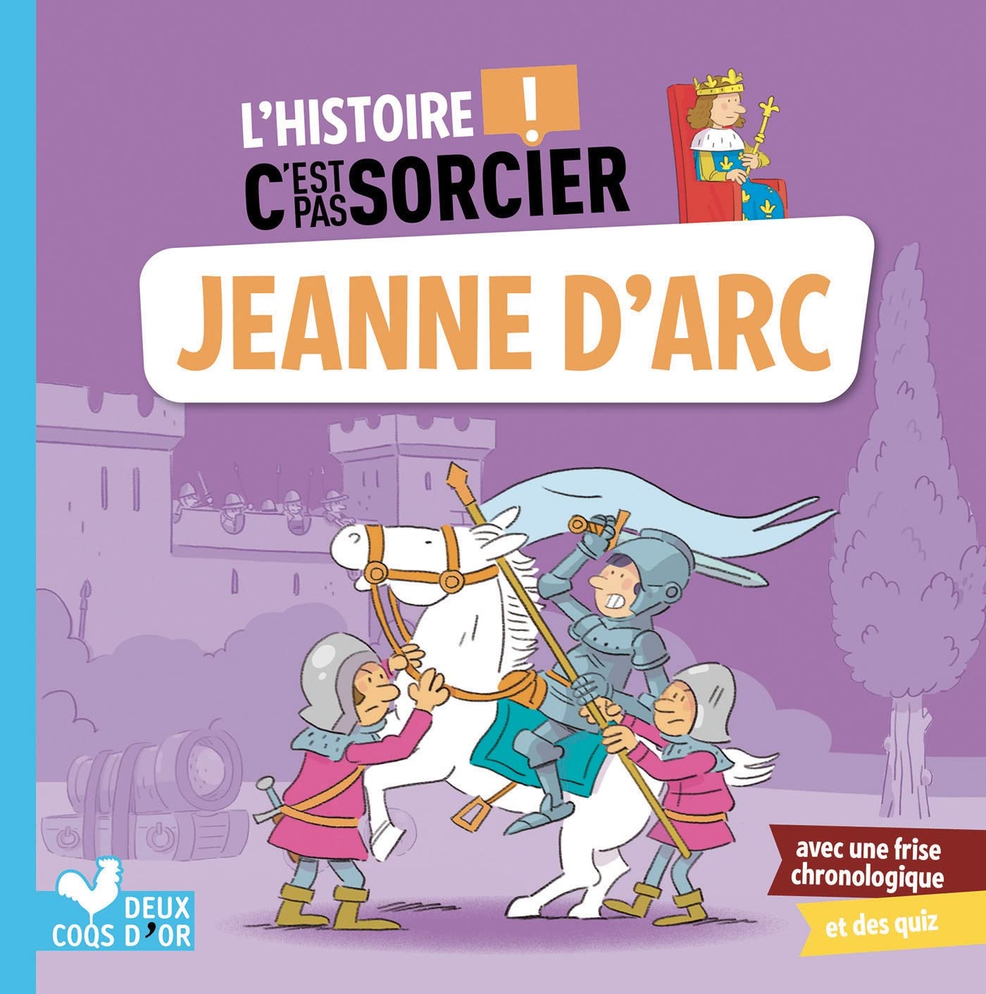 L'histoire C'est pas sorcier - Jeanne d'Arc 9782017866794