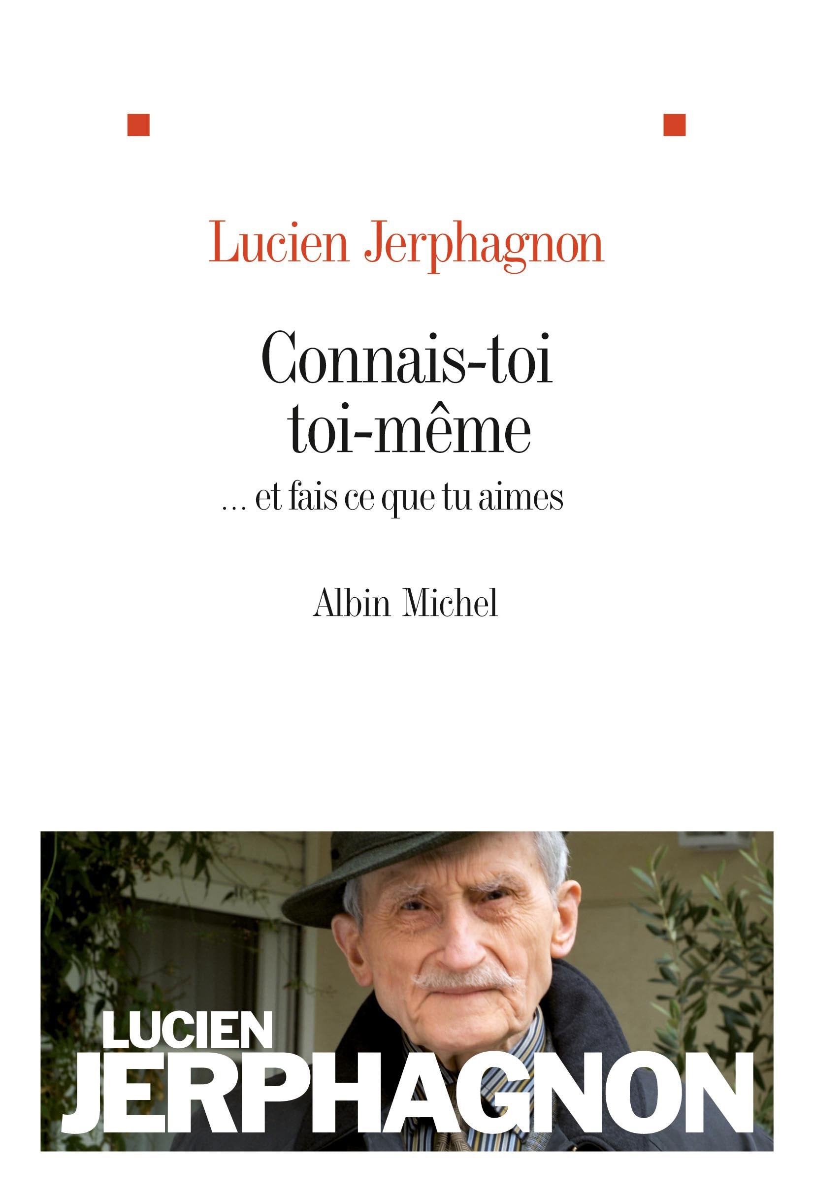 Connais-toi toi-même: ... et fais ce que tu aimes 9782226240118