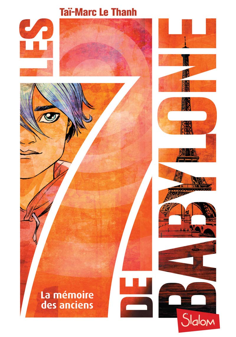 Les 7 de Babylone (T1) : La mémoire des Anciens - Lecture roman jeunesse fantastique - Dès 10 ans (1) 9782375540930