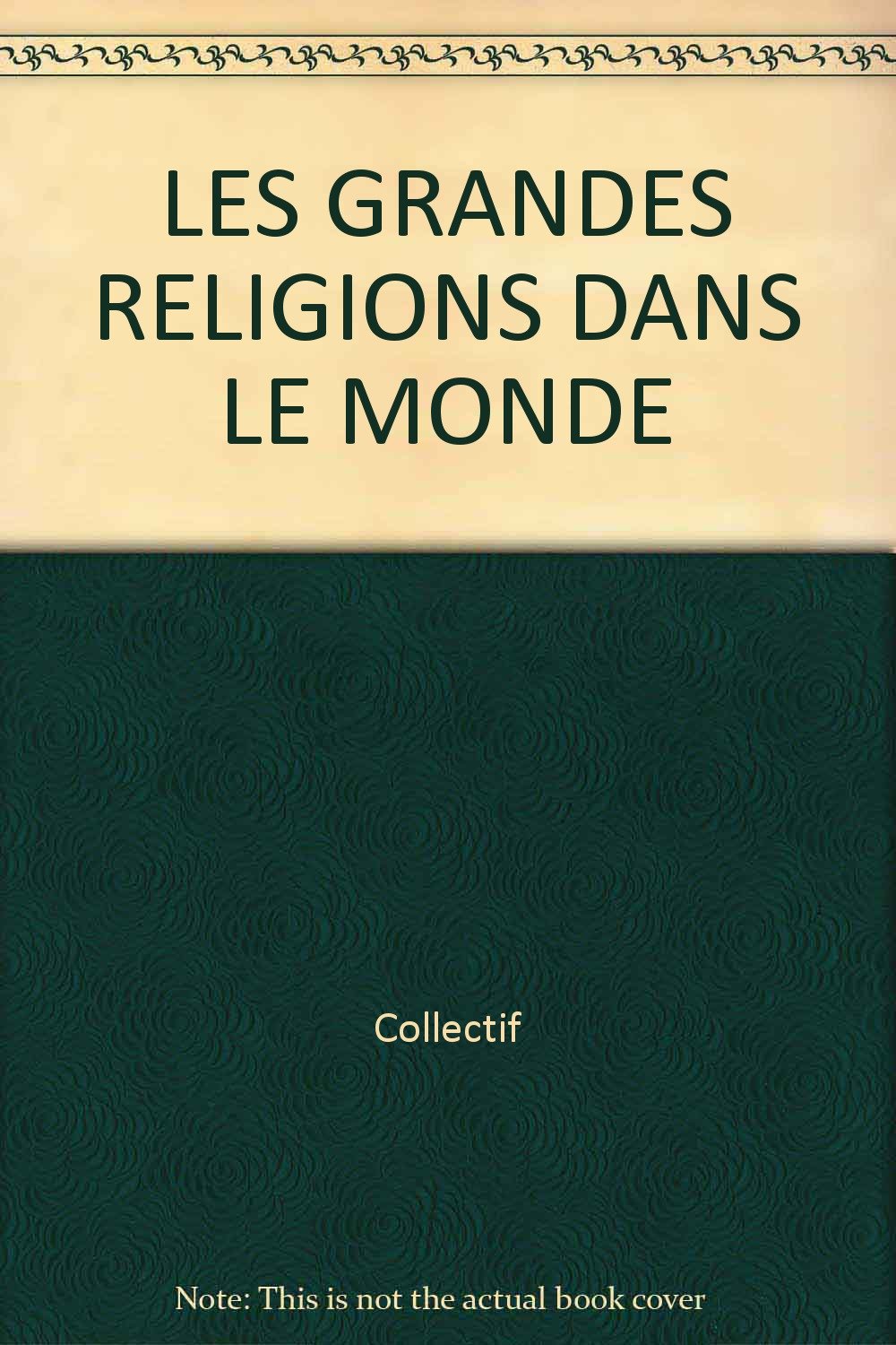 Les grandes religions dans le monde 9782091815411