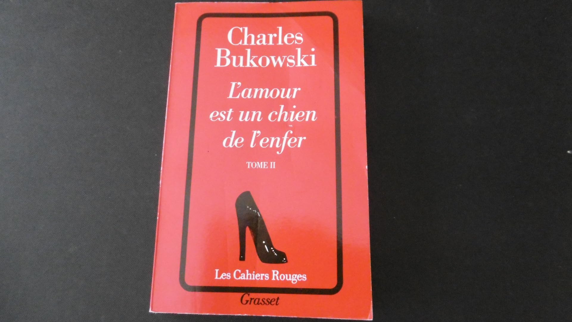 L'AMOUR EST UN CHIEN DE L'ENFER.: Tome 2 9782246290223