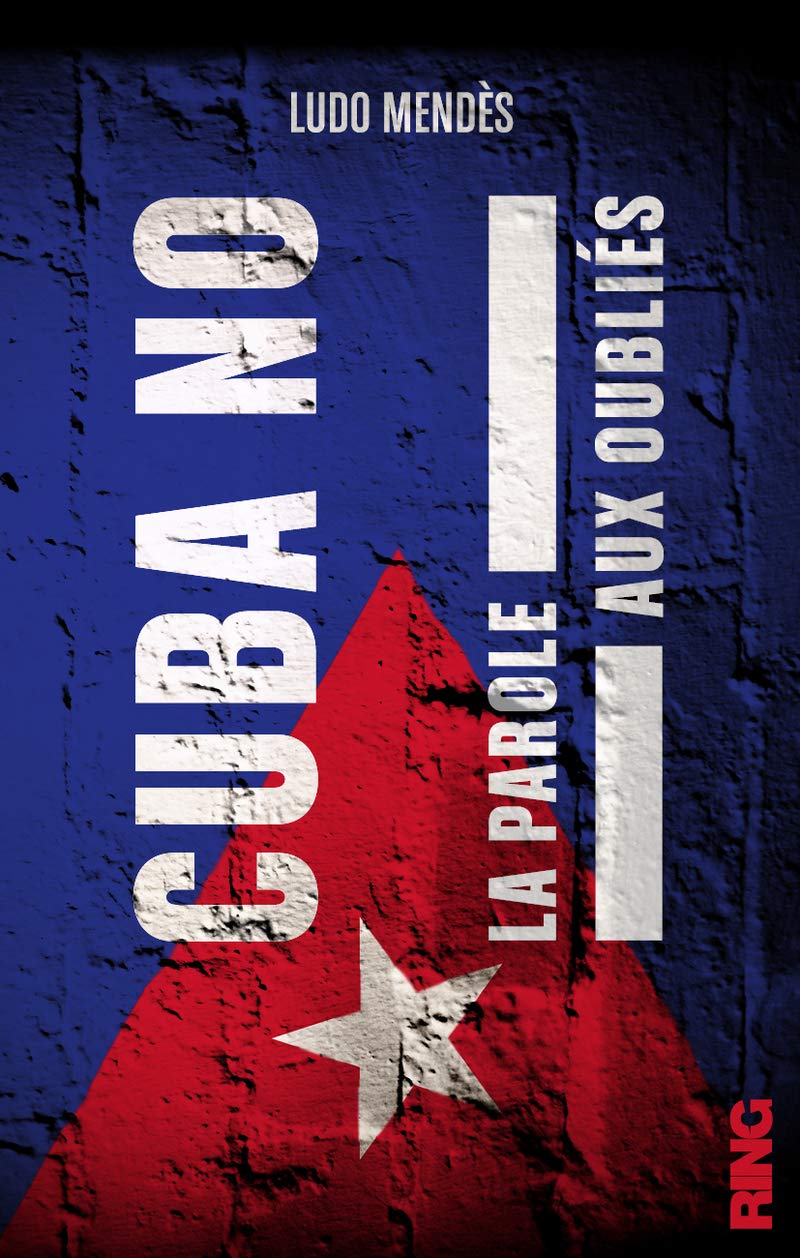 Cuba no : la parole aux oubliés 9791091447126