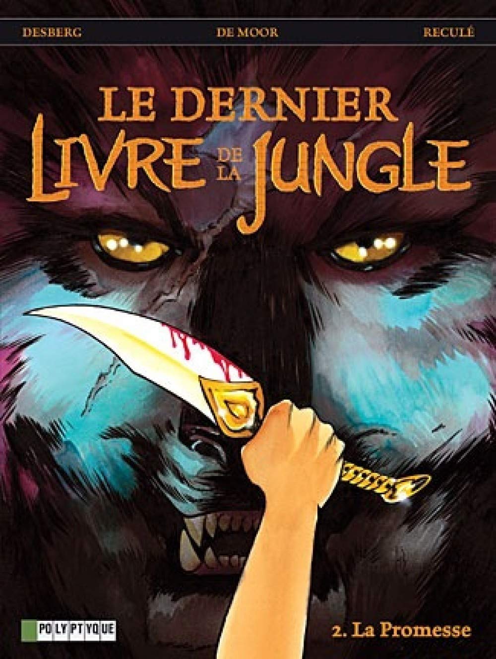 Dernier livre de la jungle, tome 2 : La Promesse 9782803620692