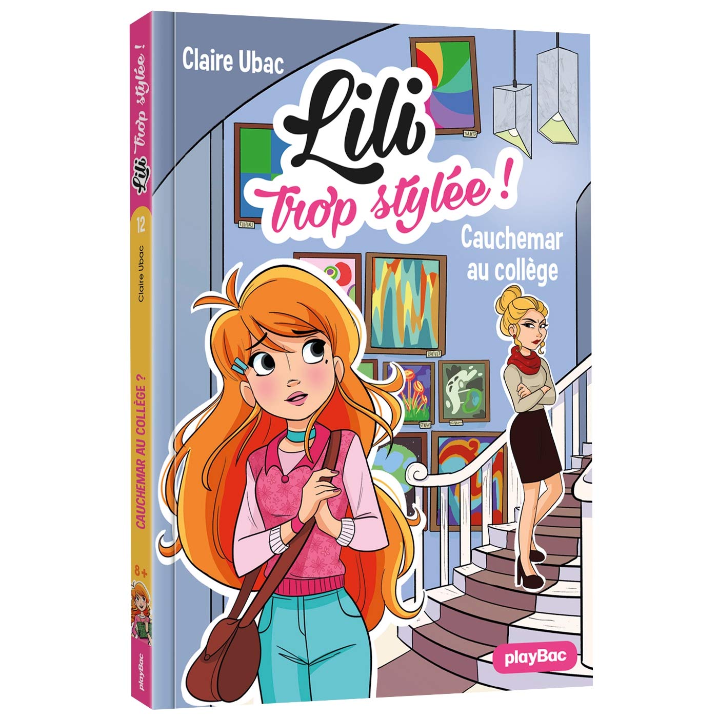 Lili trop stylée ! - Cauchemar au collège - Tome 12 9782809666137