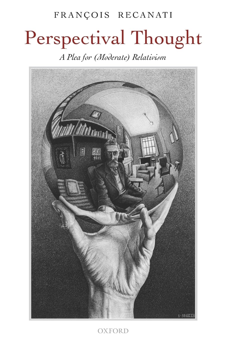 Perspectival Thought: A Plea for Moderate Relativism 9780199230549