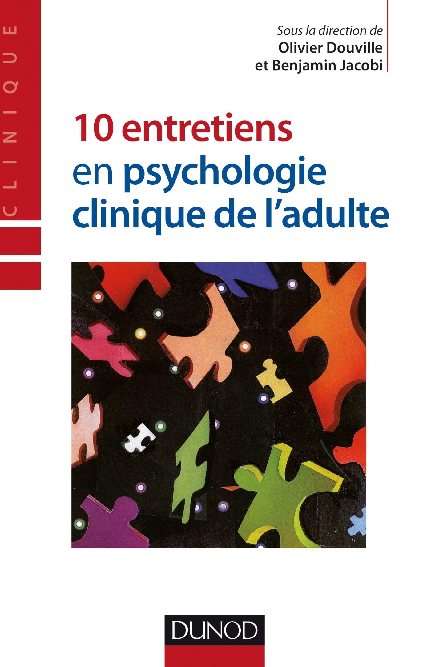 10 entretiens en psychologie clinique de l'adulte 9782100506613