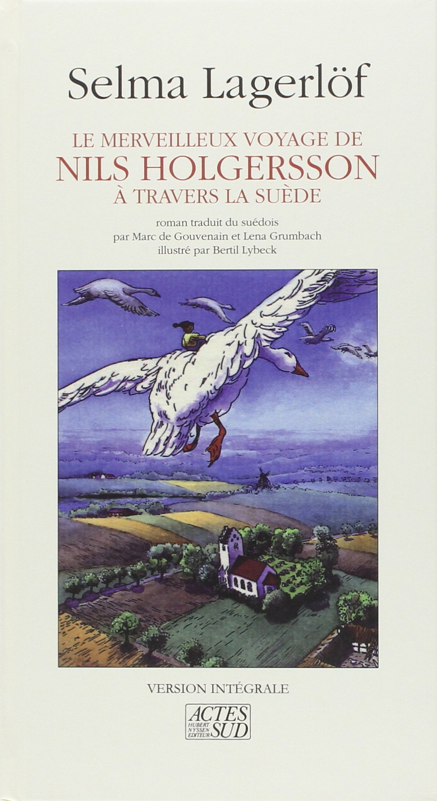 Le Merveilleux voyage de Nils Holgersson à travers la Suède 9782868696359