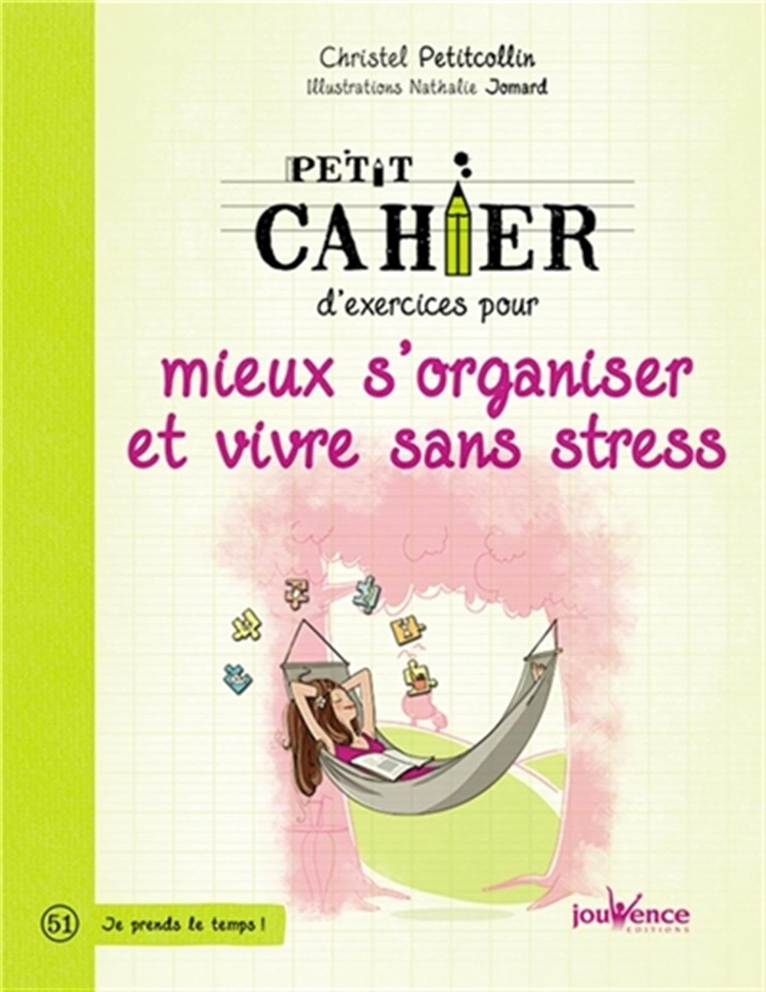 Mieux s'organiser et vivre sans stress 9782889115464