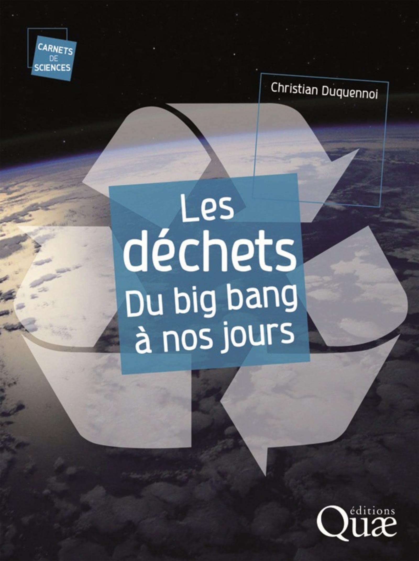 Les déchets, du big bang à nos jours 9782759223954