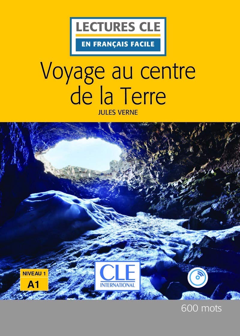 Voyage au centre de la Terre - Niveau 1/A1- Lecture CLE en français facile - Livre + CD 9782090317596