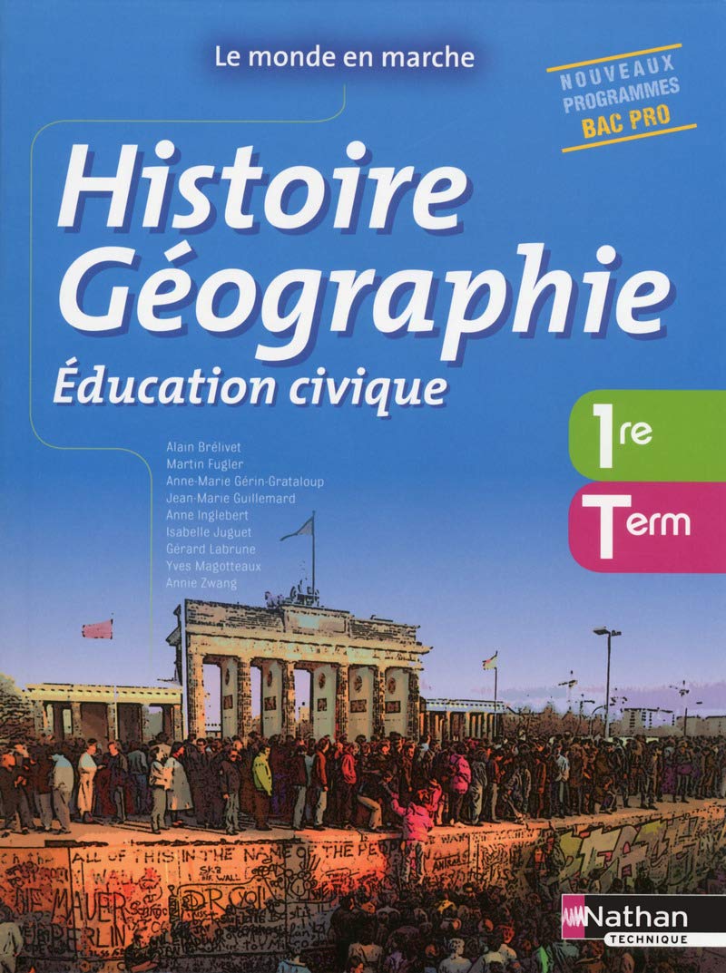 Histoire- Géographie- Education civique -1re/ Term Bac Pro 9782091631479
