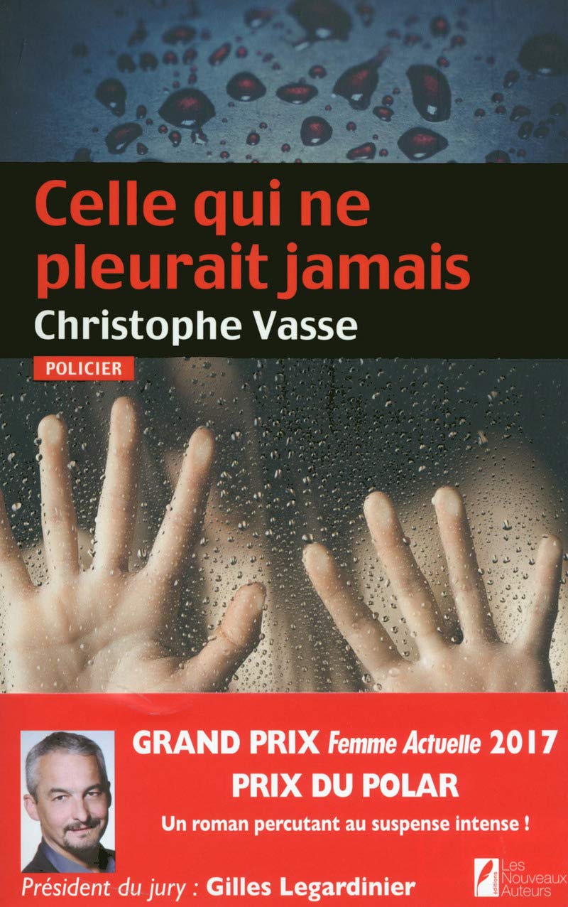 Celle qui ne pleurait jamais: Prix du Polar Femme Actuelle 9782819504450